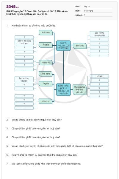 Giải Công nghệ 12 Cánh diều Ôn tập chủ đề 10: Bảo vệ và khai thác nguồn lợi thủy sản có đáp án