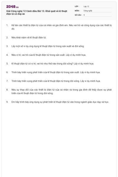 Giải Công nghệ 12 Cánh diều Bài 13. Khái quát về kĩ thuật điện tử có đáp án