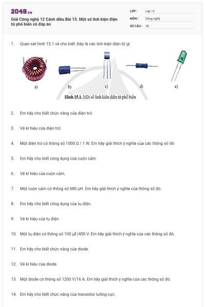 Giải Công nghệ 12 Cánh diều Bài 15. Một số linh kiện điện tử phổ biến có đáp án