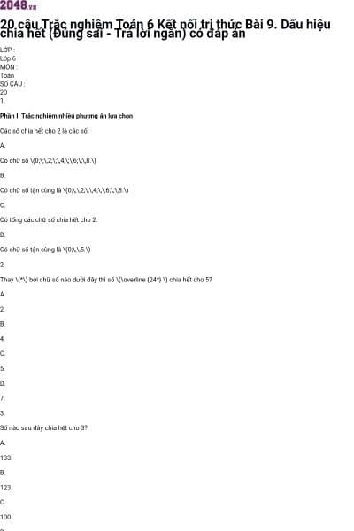 20 câu Trắc nghiệm Toán 6 Kết nối tri thức Bài 9. Dấu hiệu chia hết (Đúng sai - Trả lời ngắn) có đáp án