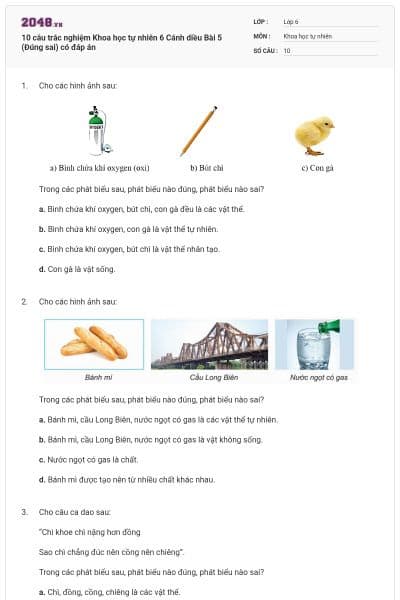 10 câu trắc nghiệm Khoa học tự nhiên 6 Cánh diều Bài 5 (Đúng sai) có đáp án