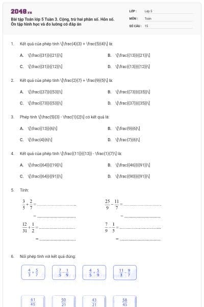 Bài tập Toán lớp 5 Tuần 3. Cộng, trừ hai phân số. Hỗn số. Ôn tập hình học và đo lường có đáp án