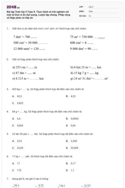 Bài tập Toán lớp 5 Tuần 8. Thực hành và trải nghiệm với một số Đơn vị đo đại lượng. Luyện tập chung. Phép cộng số thập phân có đáp án