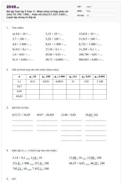 Bài tập Toán lớp 5 Tuần 11. Nhân (chia) số thập phân với (cho) 10; 100; 1 000;... Hoặc với (cho) 0,1; 0,01; 0,001;... Luyện tập chung có đáp án