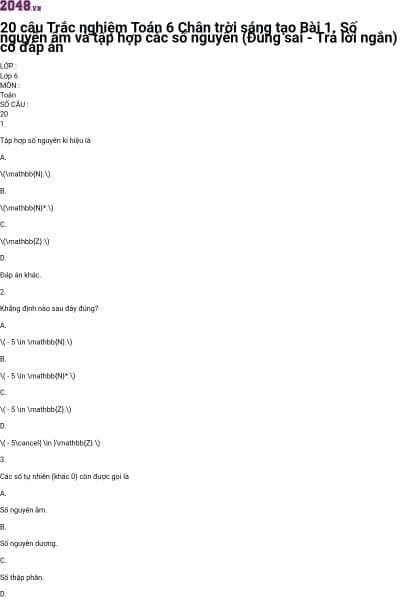 20 câu Trắc nghiệm Toán 6 Chân trời sáng tạo Bài 1. Số nguyên âm và tập hợp các số nguyên (Đúng sai - Trả lời ngắn) có đáp án