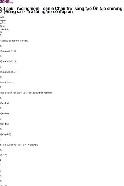 20 câu Trắc nghiệm Toán 6 Chân trời sáng tạo Ôn tập chương 2 (Đúng sai - Trả lời ngắn) có đáp án