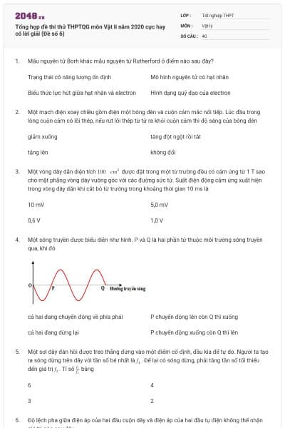 Tổng hợp đề thi thử THPTQG môn Vật lí năm 2020 cực hay có lời giải (Đề số 6)