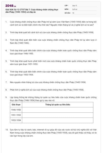 Giải SGK Sử 12 CTST Bài 7: Cuộc kháng chiến chống thực dân Pháp (1945-1954) có đáp án