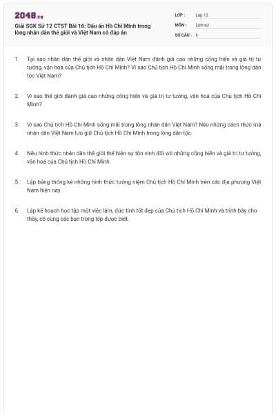 Giải SGK Sử 12 CTST Bài 16: Dấu ấn Hồ Chí Minh trong lòng nhân dân thế giới và Việt Nam có đáp án