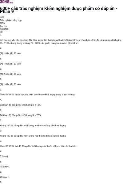 600+ câu trắc nghiệm Kiểm nghiệm dược phẩm có đáp án - Phần 9