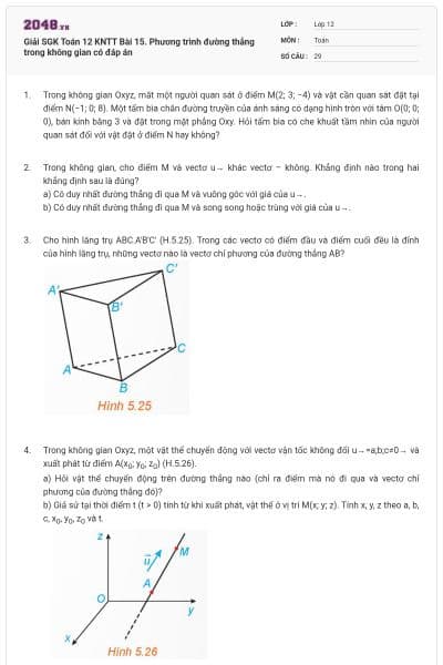 Giải SGK Toán 12 KNTT Bài 15. Phương trình đường thẳng trong không gian có đáp án