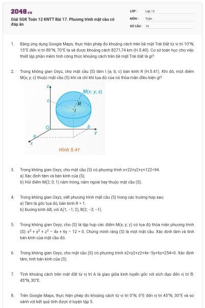 Giải SGK Toán 12 KNTT Bài 17. Phương trình mặt cầu có đáp án