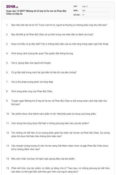 Soạn văn 12 KNTT Những trò lố hay là Va-ren và Phan Bội Châu có đáp án