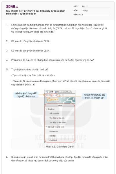 Giải chuyên đề Tin 12 KNTT Bài 1: Quản lý dự án và phần mềm quản lí dự án có đáp án