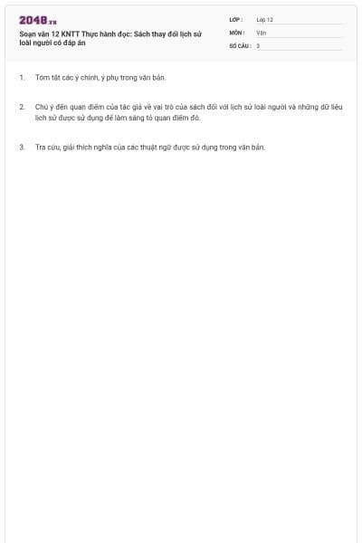 Soạn văn 12 KNTT Thực hành đọc: Sách thay đổi lịch sử loài người có đáp án