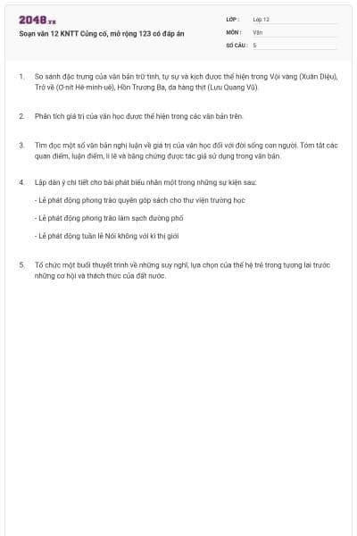 Soạn văn 12 KNTT Củng cố, mở rộng 123 có đáp án
