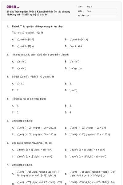 20 câu Trắc nghiệm Toán 6 Kết nối tri thức Ôn tập chương III (Đúng sai - Trả lời ngắn) có đáp án