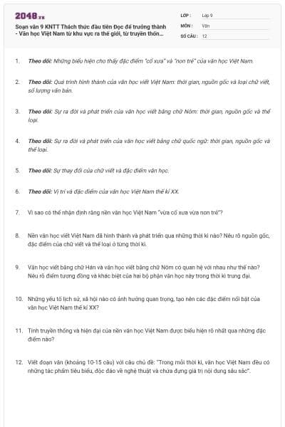 Soạn văn 9 KNTT Thách thức đầu tiên Đọc để trưởng thành - Văn học Việt Nam từ khu vực ra thế giới, từ truyền thống đến hiện đại có đáp án