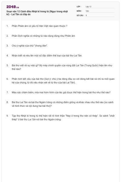 Soạn văn 12 Cánh diều Nhật kí trong tù (Ngục trung nhật kí) - Lai Tân có đáp án