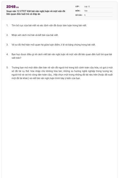 Soạn văn 12 CTST Viết bài văn nghị luận về một vấn đề liên quan đến tuổi trẻ có đáp án