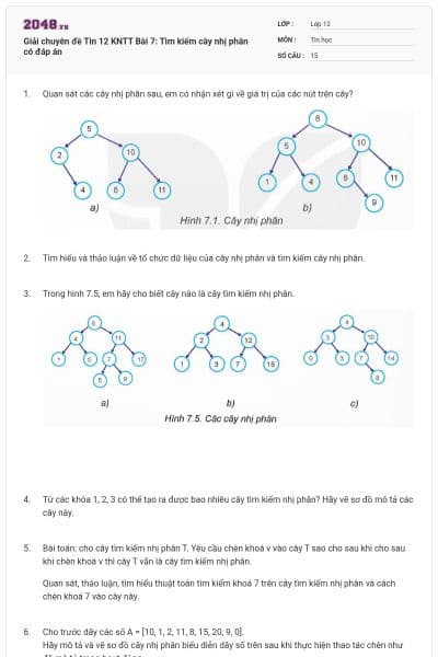 Giải chuyên đề Tin 12 KNTT Bài 7: Tìm kiếm cây nhị phân có đáp án