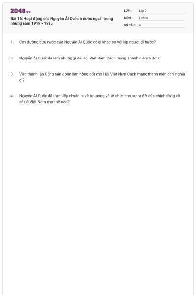 Bài 16: Hoạt động của Nguyễn Ái Quốc ở nước ngoài trong những năm 1919 - 1925