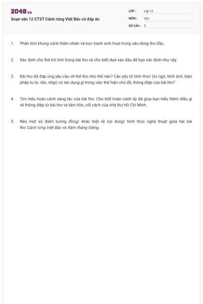 Soạn văn 12 CTST Cảnh rừng Việt Bắc có đáp án