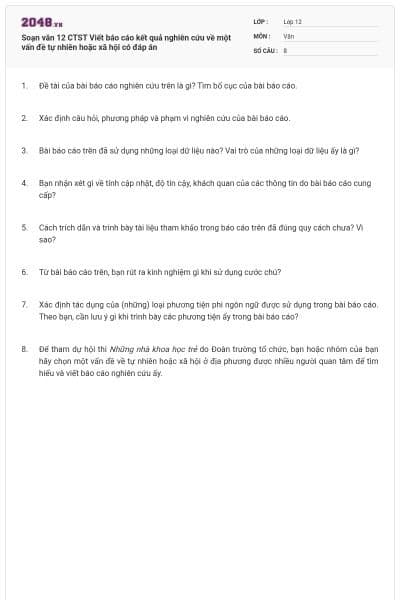 Soạn văn 12 CTST Viết báo cáo kết quả nghiên cứu về một vấn đề tự nhiên hoặc xã hội có đáp án