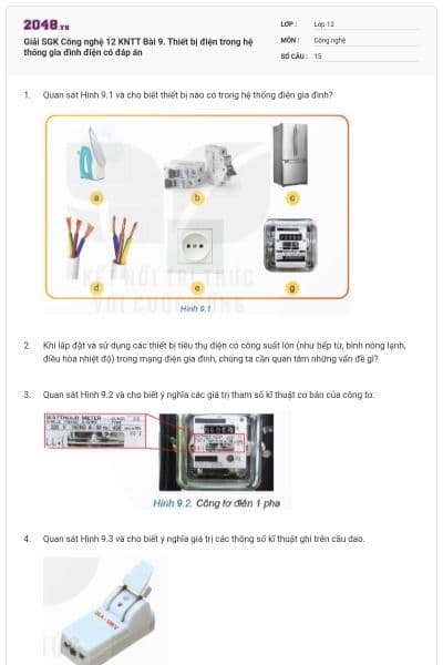 Giải SGK Công nghệ 12 KNTT Bài 9. Thiết bị điện trong hệ thống gia đình điện có đáp án