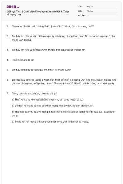 Giải sgk Tin 12 Cánh diều Khoa học máy tính Bài 3: Thiết kế mạng Lan