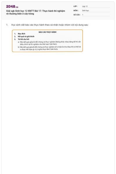 Giải sgk Sinh học 12 KNTT Bài 17: Thực hành thí nghiệm về thường biến ở cây trồng