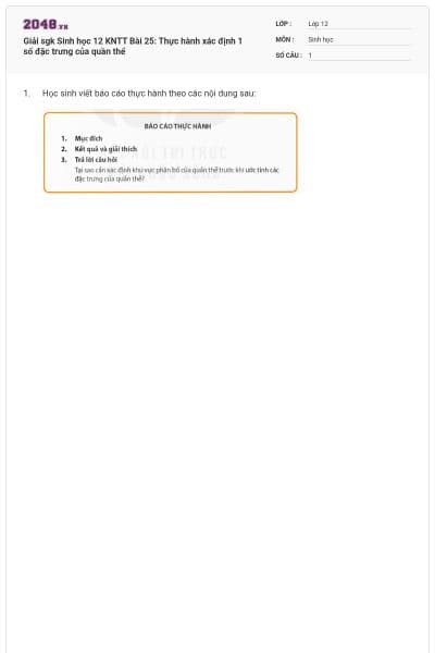 Giải sgk Sinh học 12 KNTT Bài 25: Thực hành xác định 1 số đặc trưng của quần thể