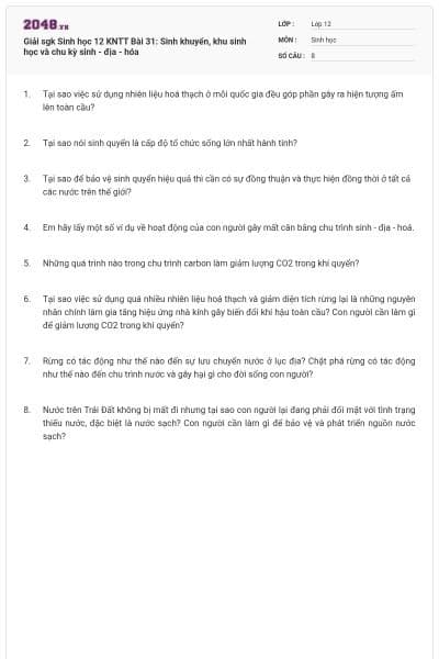 Giải sgk Sinh học 12 KNTT Bài 31: Sinh khuyển, khu sinh học và chu kỳ sinh - địa - hóa