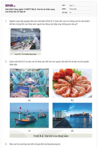 Giải SGK Công nghệ 12 KNTT Bài 8. Vai trò và triển vọng của thuỷ sản có đáp án
