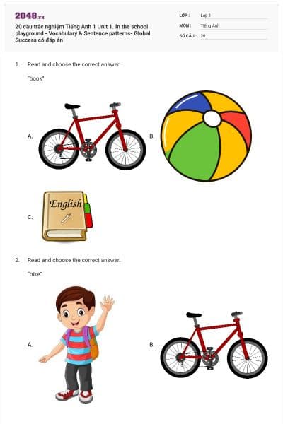 20 câu trắc nghiệm Tiếng Anh 1 Unit 1. In the school playground - Vocabulary & Sentence patterns- Global Success có đáp án
