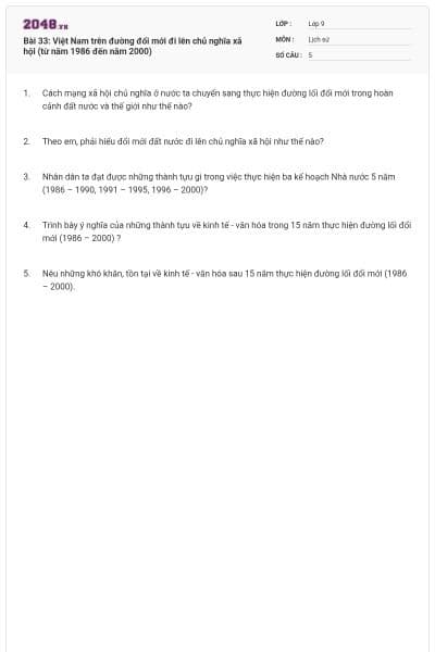 Bài 33: Việt Nam trên đường đổi mới đi lên chủ nghĩa xã hội (từ năm 1986 đến năm 2000)