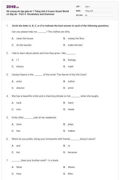 Đề cương ôn tập giữa kì 1 Tiếng Anh 6 iLearn Smart World có đáp án - Part 4. Vocabulary and Grammar