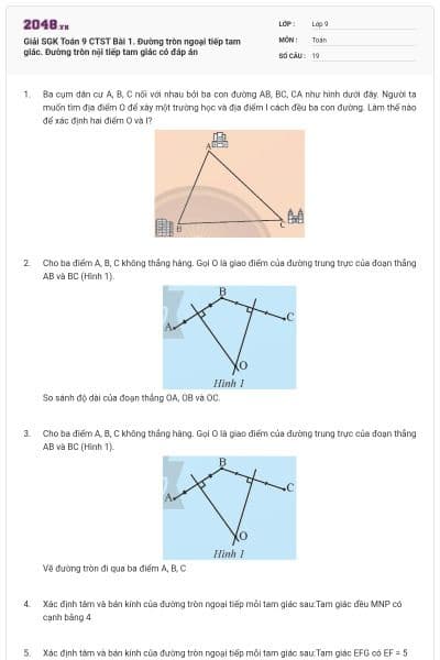 Giải SGK Toán 9 CTST Bài 1. Đường tròn ngoại tiếp tam giác. Đường tròn nội tiếp tam giác có đáp án