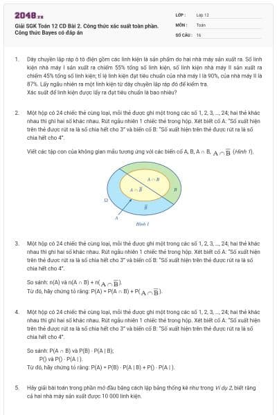 Giải SGK Toán 12 CD Bài 2. Công thức xác suất toàn phần. Công thức Bayes có đáp án