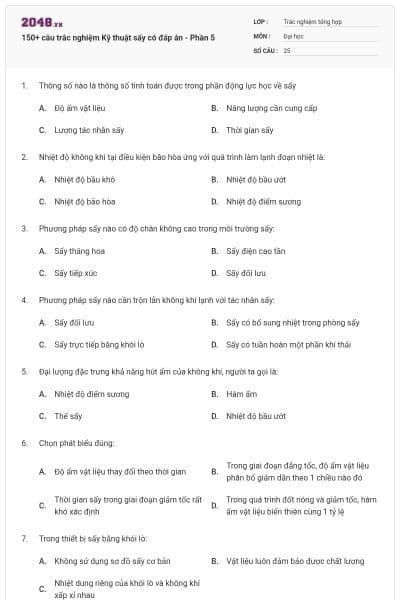 150+ câu trắc nghiệm Kỹ thuật sấy có đáp án - Phần 5