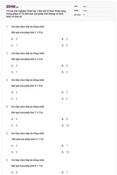 15 câu trắc nghiệm Toán lớp 1 Kết nối tri thức Phép cộng trong phạm vi 10 (kết quả của phép tính không có hình ảnh) có đáp án