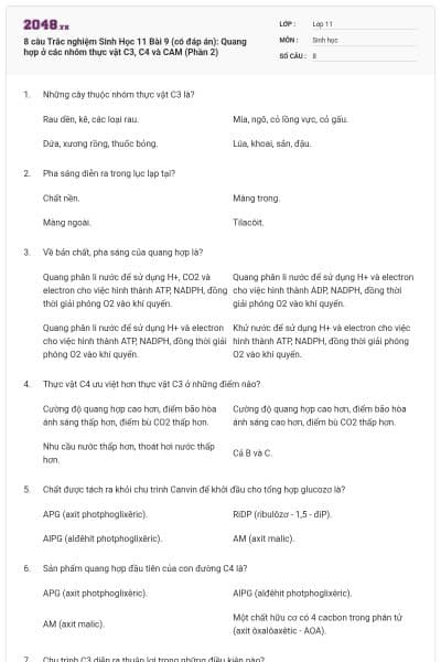8 câu  Trắc nghiệm Sinh Học 11 Bài 9 (có đáp án): Quang hợp ở các nhóm thực vật C3, C4 và CAM (Phần 2)