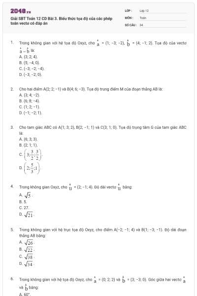 Giải SBT Toán 12 CD Bài 3. Biểu thức tọa độ của các phép toán vectơ có đáp án