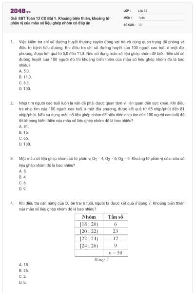 Giải SBT Toán 12 CD Bài 1. Khoảng biến thiên, khoảng tứ phân vị của mẫu số liệu ghép nhóm có đáp án