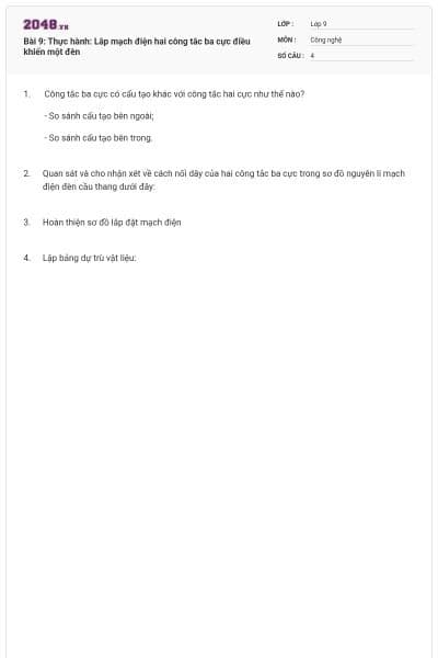 Bài 9: Thực hành: Lắp mạch điện hai công tắc ba cực điều khiển một đèn