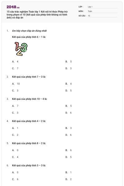 15 câu trắc nghiệm Toán lớp 1 Kết nối tri thức Phép trừ trong phạm vi 10 (kết quả của phép tính không có hình ảnh) có đáp án