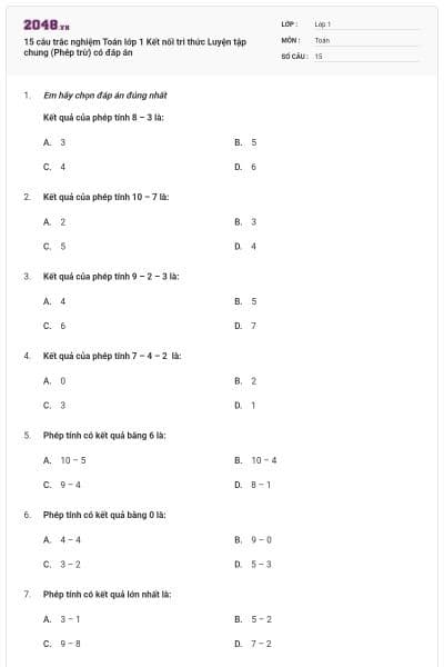 15 câu trắc nghiệm Toán lớp 1 Kết nối tri thức Luyện tập chung (Phép trừ) có đáp án