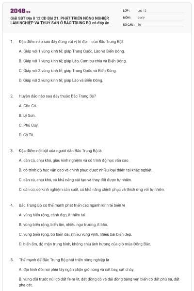 Giải SBT Địa lí 12 CD Bài 21. PHÁT TRIỂN NÔNG NGHIỆP, LÂM NGHIỆP VÀ THUỶ SẢN Ở BẮC TRUNG BỘ có đáp án