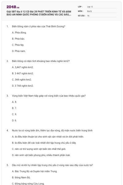 Giải SBT Địa lí 12 CD Bài 28 PHÁT TRIỂN KINH TẾ VÀ ĐÀM BẢO AN NINH QUỐC PHÒNG Ở BIỂN ĐÔNG VÀ CÁC ĐẢO, QUẦN ĐẢO có đáp án