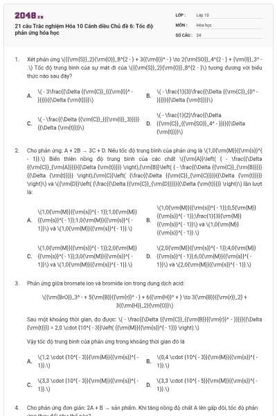 21 câu Trắc nghiệm Hóa 10 Cánh diều Chủ đề 6: Tốc độ phản ứng hóa học